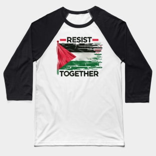 Resist Together Baseball T-Shirt